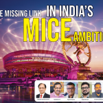The 'Missing Link' in India’s MICE ambition